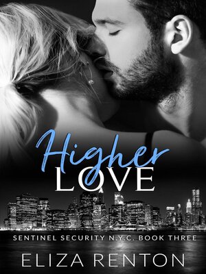 cover image of Higher Love (Sentinel Security N.Y.C. Book 3)